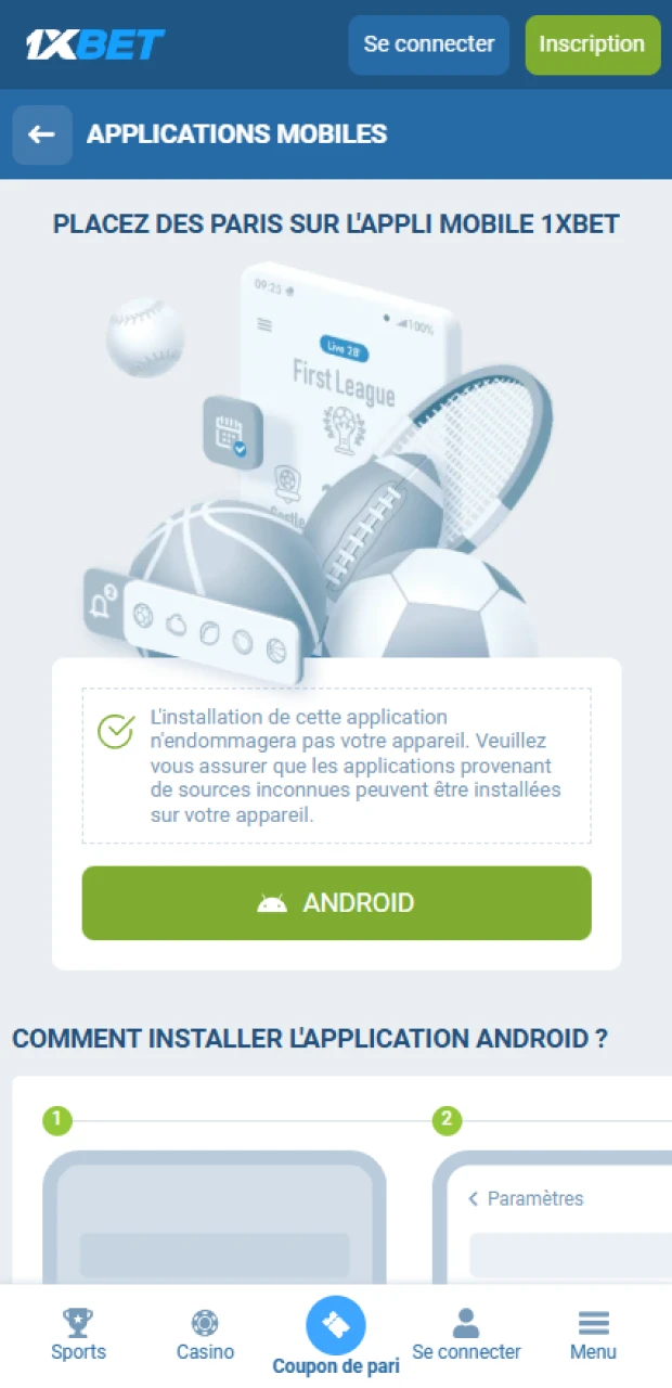 Télécharger le fichier APK de 1xBet pour démarrer le processus d'installation sur votre mobile Android.
