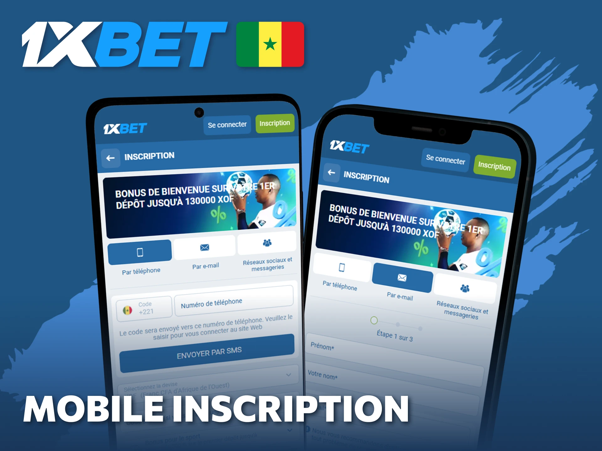 Utilisez la mobile inscription pour vous enregistrer sur 1xBet depuis votre téléphone au Sénégal.
