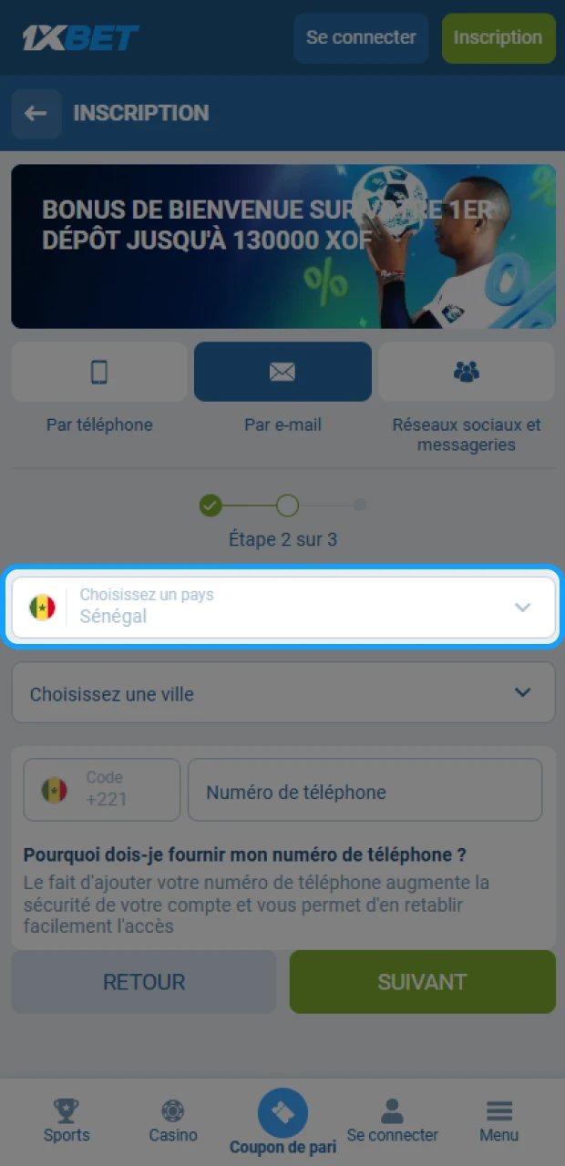 Sélectionnez le Sénégal comme pays et XOF comme devise dans le formulaire d'inscription 1xBet.