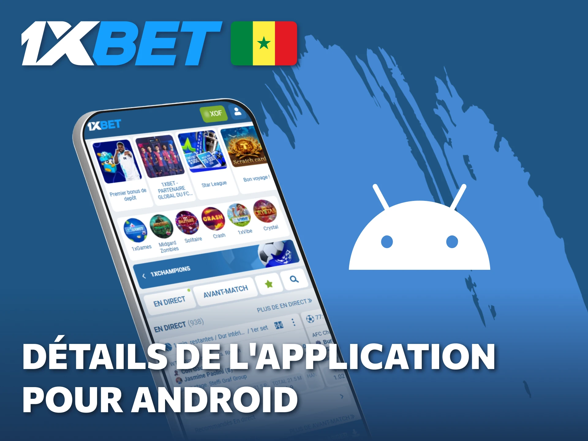Consultez les détails de l'application mobile Android de 1xBet pour une meilleure expérience.